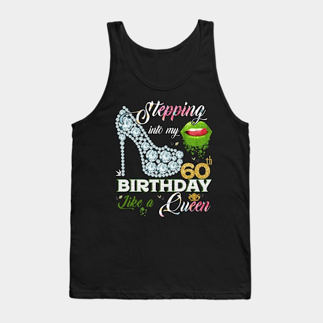 Stepping into my 60th Bithday Like A Queen Tank Top by TeeBlade